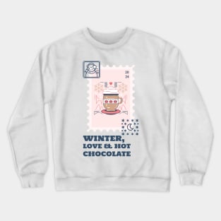 Wintertime Holidays Christmas xmas hot chocolate lover stamp Crewneck Sweatshirt